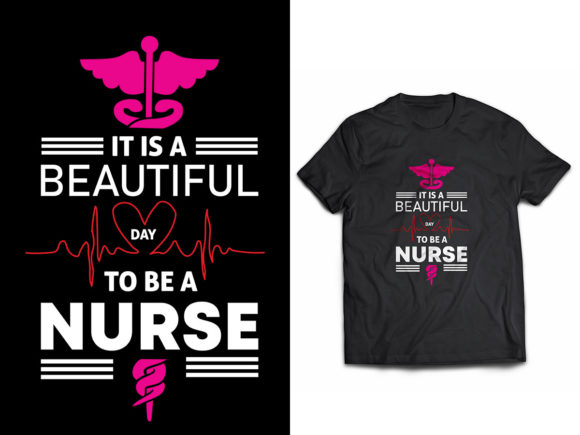 Beautiful Day to Be a Nurse Graphics and Print Templates