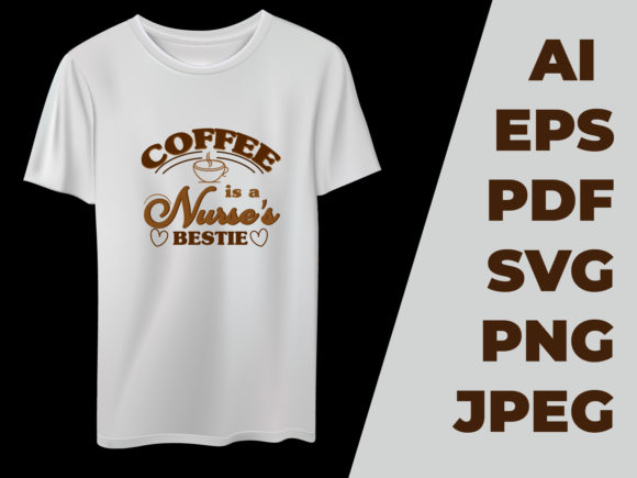 Coffee is a Nurse’s Bestie: Graphics & Print Templates