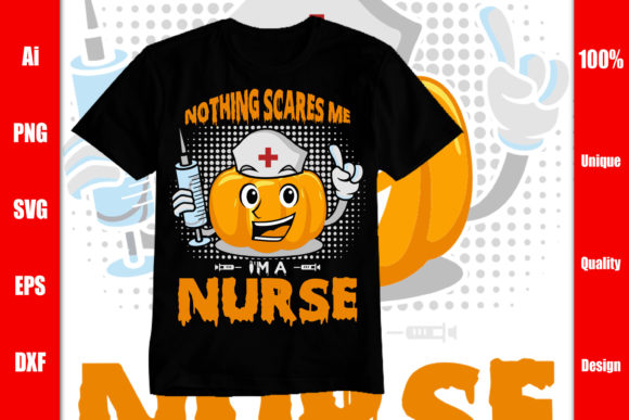 Nothing Scares Me I'm a Nurse Design