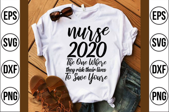 Nurse 2020 the One Where They Risk Their Lives