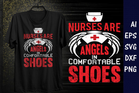 Nurse Are Angel in Comfortable Shoes Graphics
