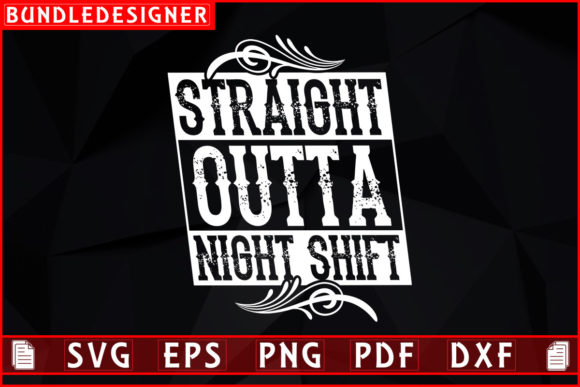 Straight Outta Night-Night Nurse Design: Graphics & Print Templates